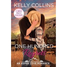 (영문도서) One Hundred Regrets Paperback, Kelly Collins Author LLC, English, 9781955379441