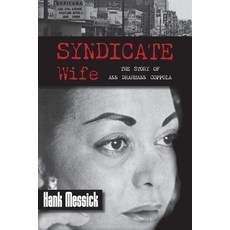 (영문도서) Syndicate Wife: The Story of Ann Drahmann Coppola Paperback, Commonwealth Book Company, ..., English, 9781948986335