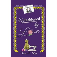 (영문도서)Refashioned by Love Paperback, Bee Books, English, 9798988791546