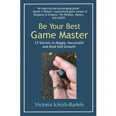 (英文圖書)Be Your Best Game Master: 12 Secrets to Happy Successful and Kind Self-Growth 平裝版, Independently Published, 英文