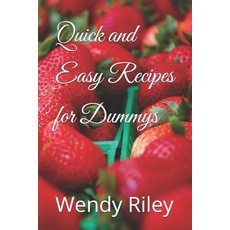 (영문도서)Quick and Easy Recipes for Dummys Paperback, Independently Published, English, 9798313310282