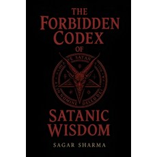(영문도서)The Forbidden Codex of Satanic Wisdom Paperback, Independently Published, English, 9798298441537