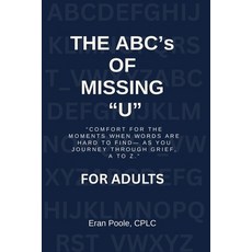 (英文圖書)The ABC's of Missing U for ADULTS: The ABC's of Missing U for ADULTS: Comfort fo... 平裝版, Jam Adventures Coaching & P..., 英文