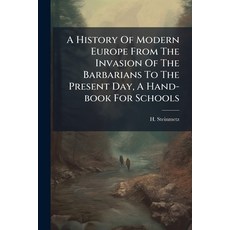 (英文圖書)A History Of Modern Europe From The Invasion Of The Barbarians To The Present Da... 平裝版, Nabu Press, 英文
