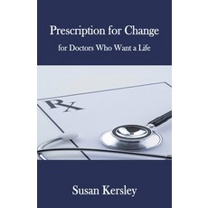 (영문도서) Prescription for Change Paperback, Susan Kersley, English, 9798201516079