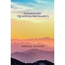 (英文圖書)Elementary Quantum Mechanics 平裝版, Notion Press, 英文