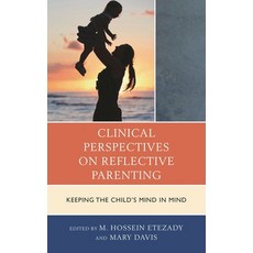 (英文圖書)Clinical Perspectives on Reflective Parenting: Keeping the Child's Mind in Mind 平裝版, Rowman & Littlefield Publis..., 英文