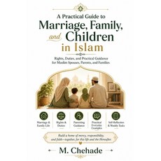 (外文書)A Practical Guide to Marriage Family and Children in Islam: Rights Duties and... Paperback, Independently Published, English