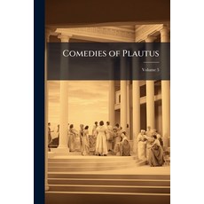 (外文書)Comedies of Plautus; Volume 5 Paperback, Nabu Press, English