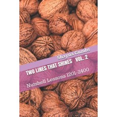(영문도서) Two Lines That Shines Volume 2: Nutshell Lessons 1201-2400 Paperback, Independently Published, English, 9798710662342