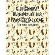 Cursive Handwriting Workbook for 3rd Graders: 3-in-1 Writing Practice Book to Master Letters Words ... Paperback, Independently Published, English, 9798692928610