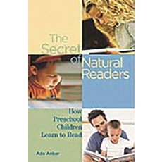 (영문도서) The Secret of Natural Readers: How Preschool Children Learn to Read Hardcover, Bloomsbury Publishing PLC, English, 9780275984243
