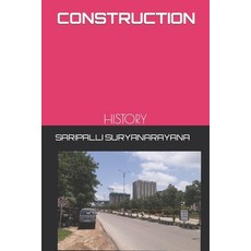 (영문도서) Construction: History Paperback, Independently Published, English, 9798859166855