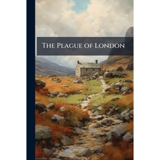 (영문도서)The Plague of London Paperback, Nabu Press, English, 9781147791631