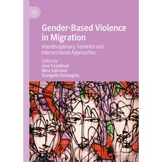 (英文圖書)Gender-Based Violence in Migration: Interdisciplinary Feminist and Intersection... 精裝版, Palgrave MacMillan, English, Hardcover