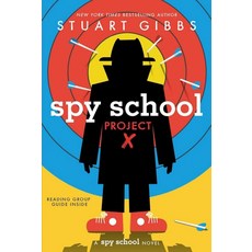 Spy School Project X, Simon & Schuster Books for Y..