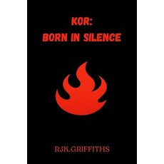 (영문도서)Kor: Born in Silence Paperback, Rjk.Griffiths, English, 9781919453903