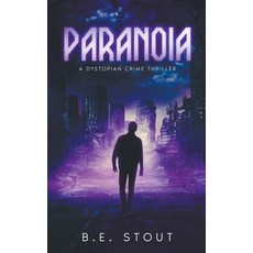 (영문도서) Paranoia Paperback, B.E. Stout, English, 9798201897628