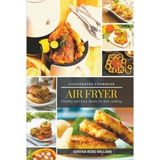 (영문도서) Air Fryer - Illustrated Cookbook Paperback, Flow Swans, English, 9798201565169