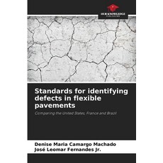 (영문도서) Standards for identifying defects in flexible pavements Paperback, Our Knowledge Publishing, English, 9786208506322