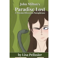 (영문도서)John Milton's Paradise Lost: A SneakerBlossom Paraphrase Paperback, Sneakerblossom Books, English, 9781965521069