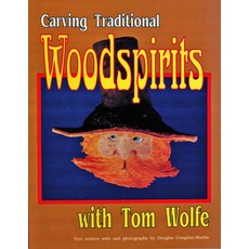 (영문도서) Carving Traditional Woodspirits with Tom Wolfe Paperback, Schiffer Craft, English, 9780887405389