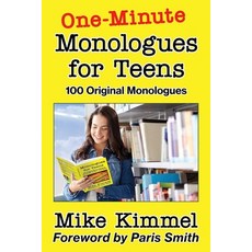 One-Minute Monologues for Teens: 100 Original Monologues Paperback, Ben Rose Creative Arts