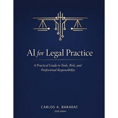 (영문도서)AI for Legal Practice: A Practical Guide to Tools Risk and Professional Respon... Paperback, Virtual Jurist, English, 9798995826309