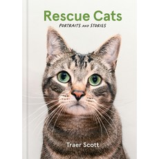 (영문도서) Rescue Cats: Portraits and Stories Hardcover, Princeton Architectural Press, English, 9781797228747