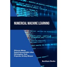 (영문도서) Numerical Machine Learning Paperback, Bentham Science Publishers, English, 9789815165005