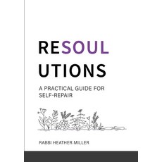 (영문도서) Resoulutions: A Practical Guide for Self-Repair Paperback, Lulu.com, English, 9781300793205