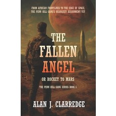 (英文圖書)The Fallen Angel or Rocket to Mars: From African Frontlines To The Edge Of Space 平裝版, Independently Published, 英文