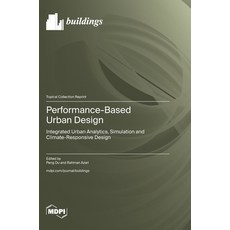 (英文圖書)Performance-Based Urban Design: Integrated Urban Analytics Simulation and Clima... 精裝版, Mdpi AG, 英文