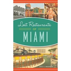 Lost Restaurants of Miami Hardcover, History PR, English, 9781540245403