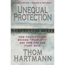 (영문도서) Unequal Protection: The Rise of Corporate Dominance and the Theft of Human Rights Paperback, Berrett-Koehler Publishers, English, 9781605095592