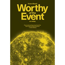 (영문도서) Worthy of the Event: An Essay Paperback, Littlepuss Press, English, 9781964322995