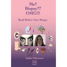 (영문도서) Me? Biopsy OMG!!! Paperback, Independently Published, English, 9798861694957