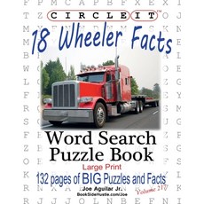 Circle It 18 Wheeler Facts Word Search Puzzle Book Paperback, Lowry Global Media LLC