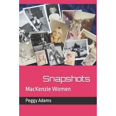 (영문도서) Snapshots: MacKenzie Women Paperback, Independently Published, English, 9798864585665