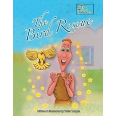 (영문도서) The Bird Rescue: The Tumblers Paperback, Independently Published, English, 9798693093300