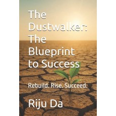 (英文圖書)The Dustwalker: The Blueprint to Success: Rebuild. Rise. Succeed. 平裝版, Independently Published, 英文