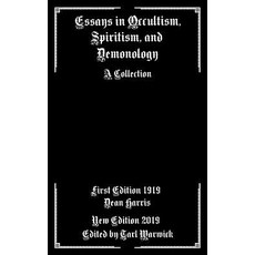 (영문도서)Essays in Occultism Spiritism and Demonology: A Collection Paperback, Independently Published, English, 9781090593535