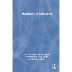 (영문도서) Happiness in Journalism Paperback, Routledge, English, 9781032428543