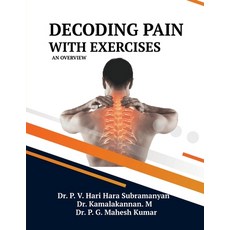 (영문도서) Decoding Pain with Exercises: An Overview Paperback, Notion Press, English, 9798896998594