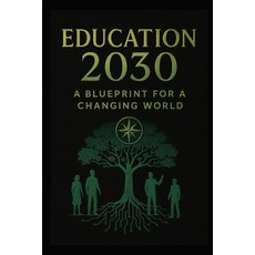 (영문도서)Education 2030: DEFCON HUMAN - From System Collapse to Soul Reboot: A CHKZ Plati... Paperback, Independently Published, English, 9798275709025