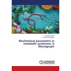 (영문도서)Biochemical parameters in metabolic syndrome: A Monograph Paperback, LAP Lambert Academic Publis..., English, 9786209125546