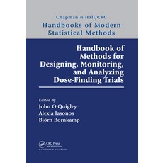 (영문도서) Handbook of Methods for Designing Monitoring and Analyzing Dose-Finding Trials Paperback, CRC Press, English, 9780367330682