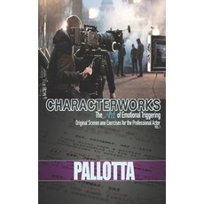 (영문도서) BE THE ACTOR THEY NEVER SAW COMING VOL.I Written by John Pallotta: Character Works Original S... Paperback, Independently Published, English, 9798869549044