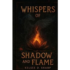 (英文圖書)Whispers of Shadow and Flame 平裝版, Elysium LLC, 英文