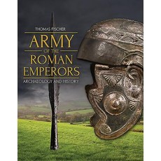 Army of the Roman Emperors Hardcover, Casemate, English, 9781612008103